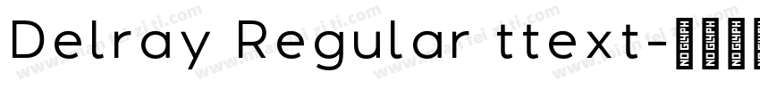 Delray Regular ttext字体转换